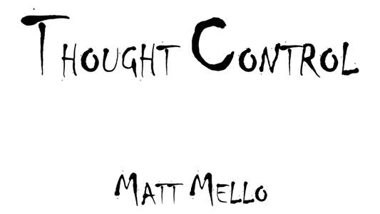 Thought Control by Matt Mello eBook (Download)