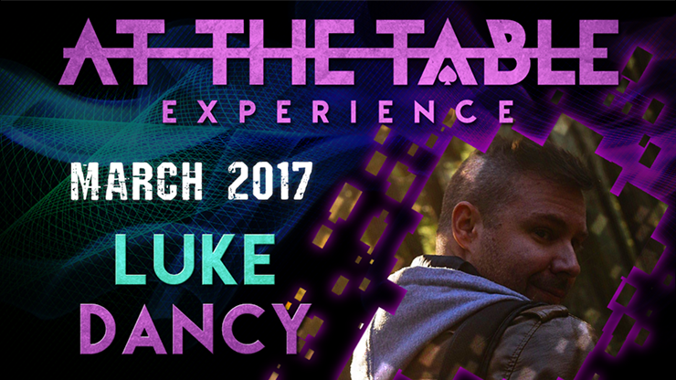 At The Table - Luke Dancy March 15th 2017 - Video Download