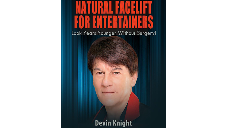 Natural Facelift for Entertainers by Devin Knight - ebook