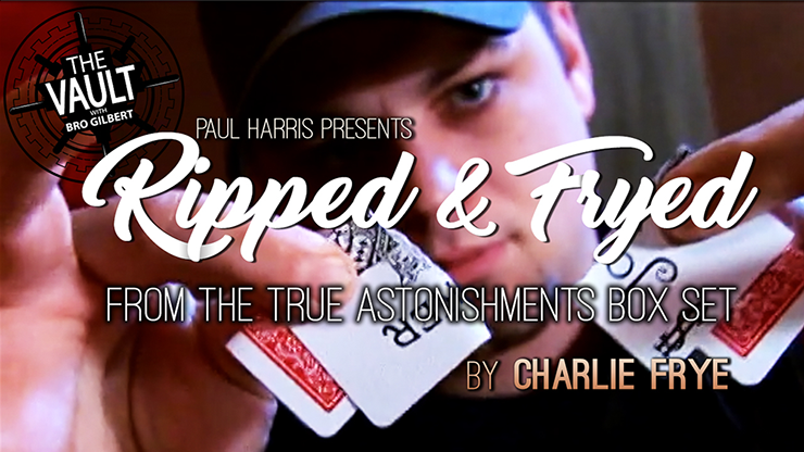 The Vault - Ripped and Fryed by Charlie Frye (From the True Astonishments Box Set) - Video Download