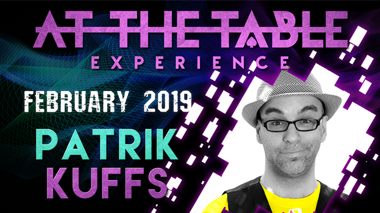 At The Table - Patrik Kuffs February 20th 2019 - Video Download