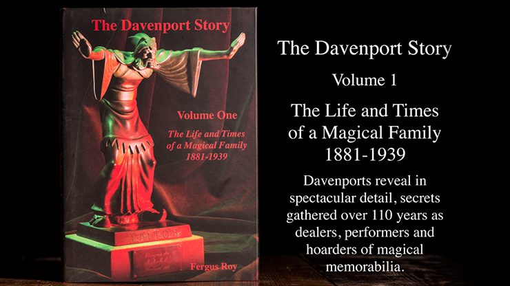 The Davenport Story V1 The Life and Times of a Magical Family 1881-1939 by Fergus Roy