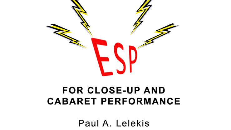 ESP Effects for Close-Up or Cabaret by Paul A. Lelekis - ebook