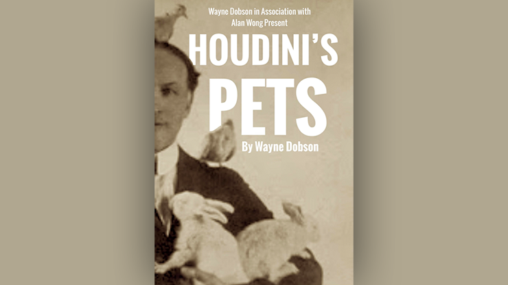 Houdini';s Pets by Wayne Dobson & Alan Wong