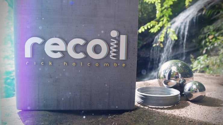 Recoil, Gimmicks and Online Instructions by Rick Holcombe