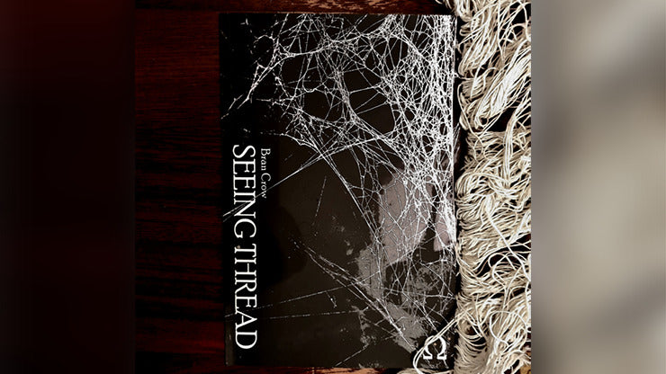 Seeing Thread by Bran Crow