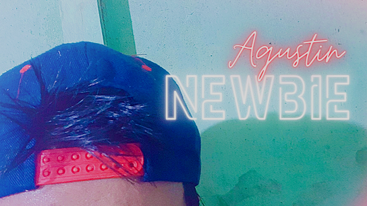 Newbie by Agustin - Video Download