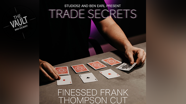 The Vault - Trade Secrets #3 - Finessed Frank Thompson Cut by Benjamin Earl and Studio 52 - Video Download