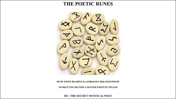 THE POETIC RUNES RUNE STONE READING & ASTROLOGY RELATED POEMSTO HELP YOU BECOME A MASTER FORTUNE TELLER by The Secret Mystical Poet & Jonathan Royle - ebook