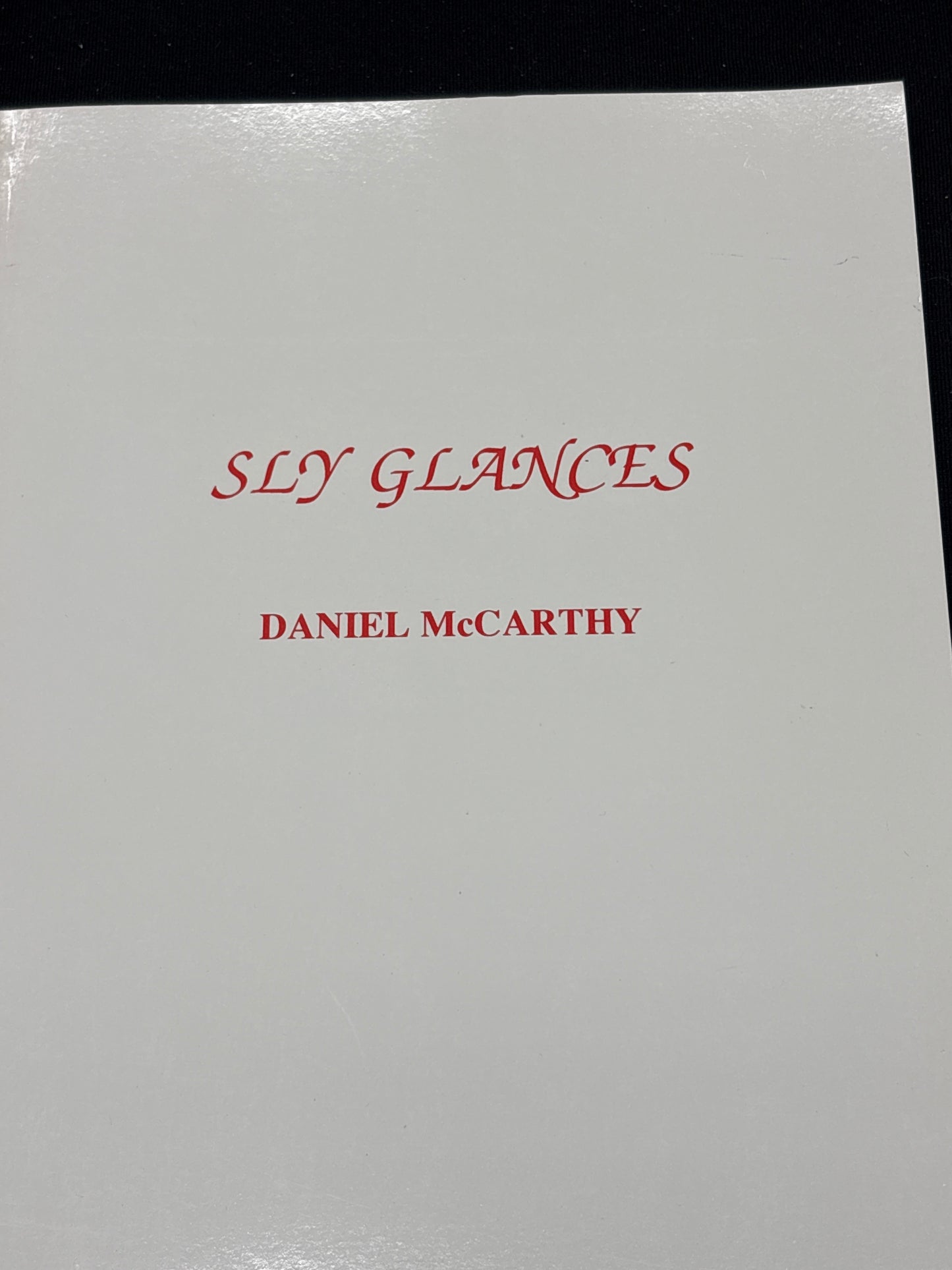 Sly Glances by Daniel McCarthy