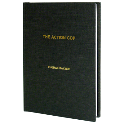 The Action Cop by Thomas Baxter