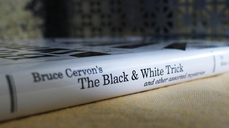 Bruce Cervon';s The Black and White Trick and other assorted Mysteries by Mike Maxwell