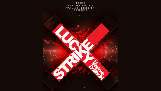 Lucky Strike, Gimmicks and Online Instructions by Wayne Dobson