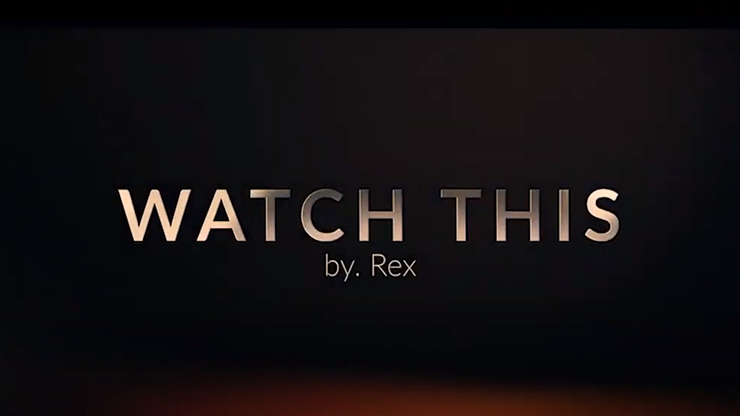 WATCH THIS by Rex Smooth