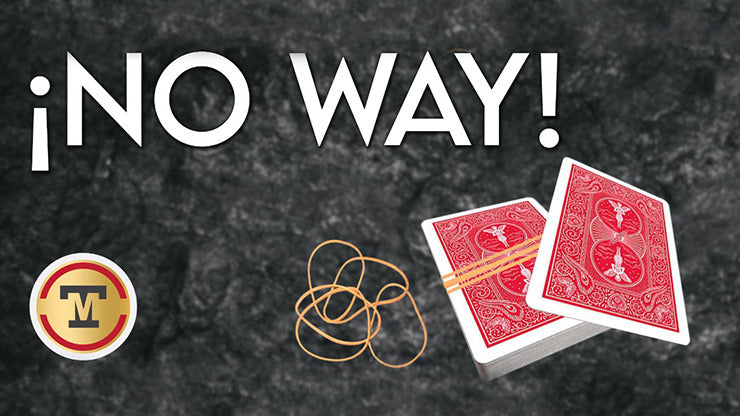 No Way!, Gimmicks and Online Instructions by Marcel and Tango Magic