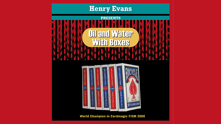 Oil and Water Boxes, Gimmicks and Online Instructions by Henry Evans