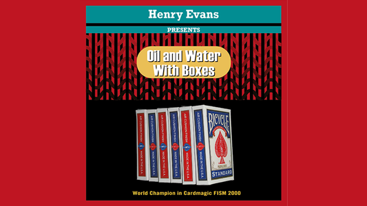 Oil and Water Boxes, Gimmicks and Online Instructions by Henry Evans