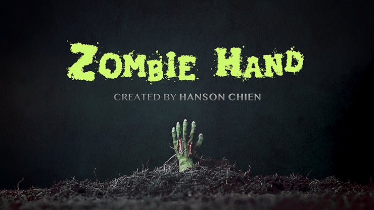 Hanson Chien Presents ZOMBIE HAND, 2021 VERSION by Hanson Chien & Bob Farmer