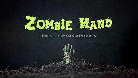 Hanson Chien Presents ZOMBIE HAND, 2021 VERSION by Hanson Chien & Bob Farmer