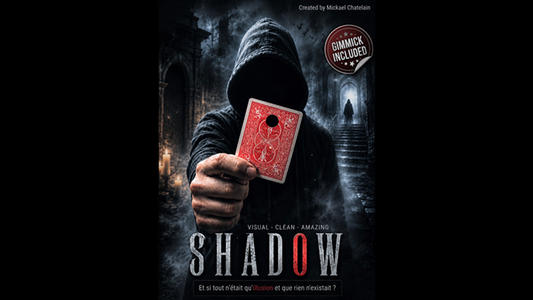 SHADOW by Mickael Chatelain