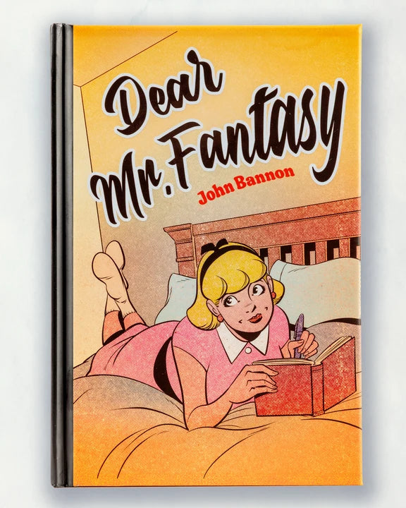 Dear Mr. Fantasy by John Bannon