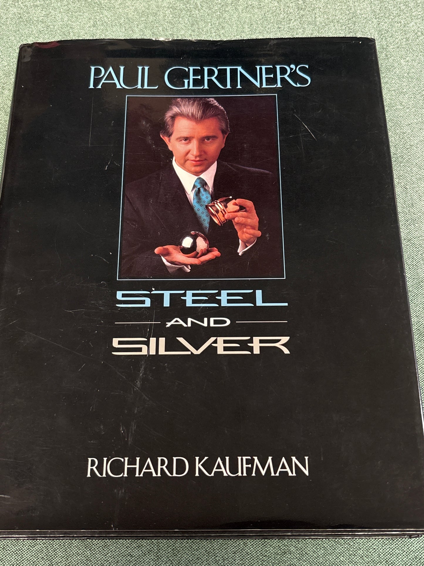 Steel and Silver -Paul Gertner