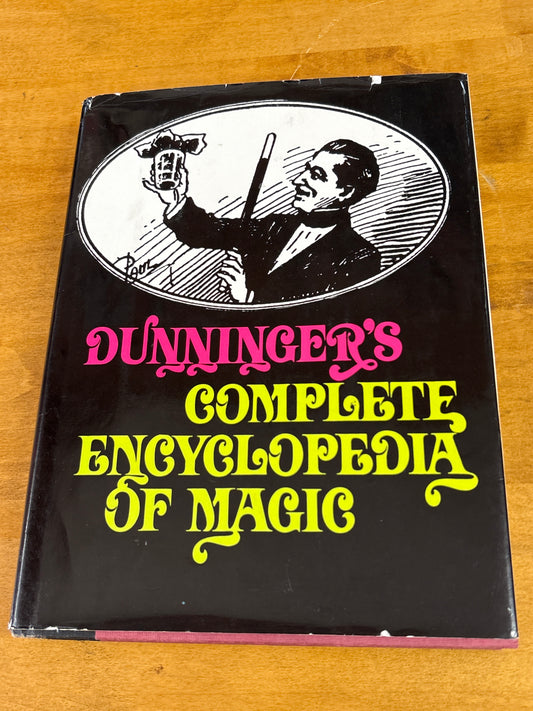 Dunninger’s Complete Encyclopedia of Magic