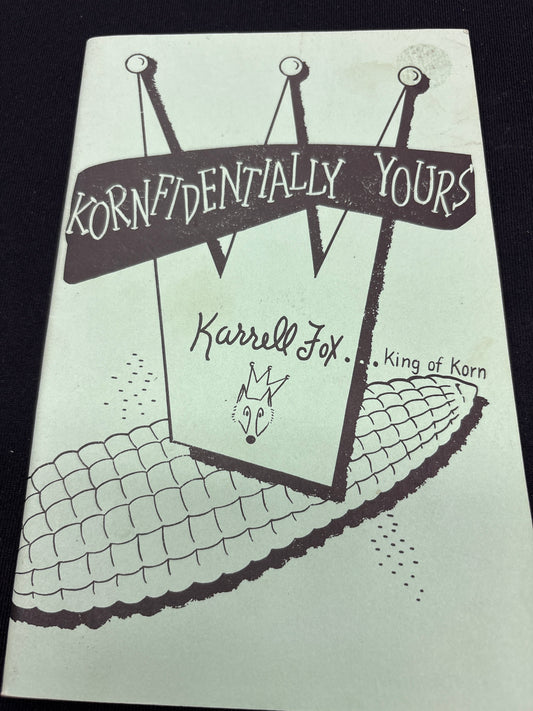 Kornfidentially Yours by Karrell Fox