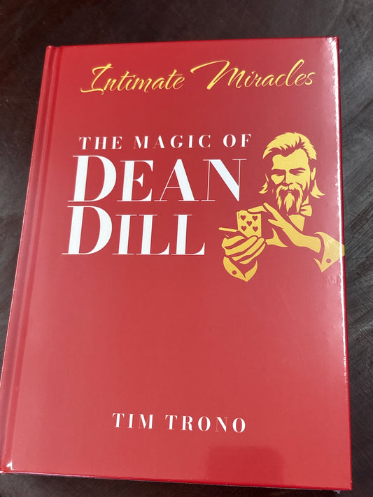 Intimate Miracles- The Magic of Dean Dill